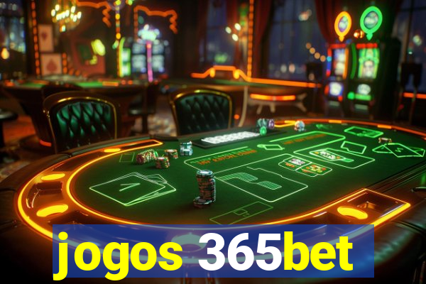 jogos 365bet